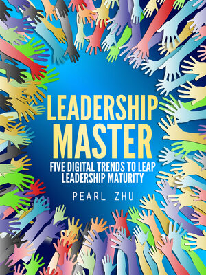 cover image of Leadership Master: Five Digital Trends to Leap Leadership Maturity